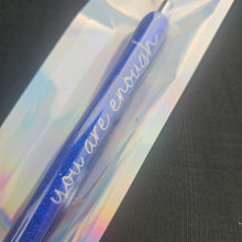 Load image into Gallery viewer, &quot;You Are Enough&quot; Glittered Pens
