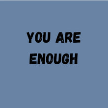 Load image into Gallery viewer, &quot;You are enough&quot; keychain
